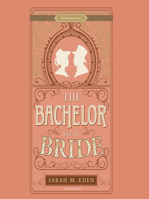 Title details for The Bachelor and the Bride by Sarah M. Eden - Available
